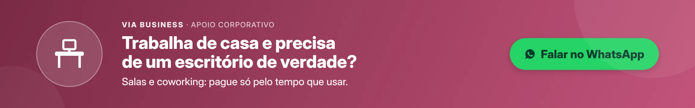 Trabalha de casa e precisa de um escritório de verdade? Salas e coworking: pague só pelo tempo que usar.