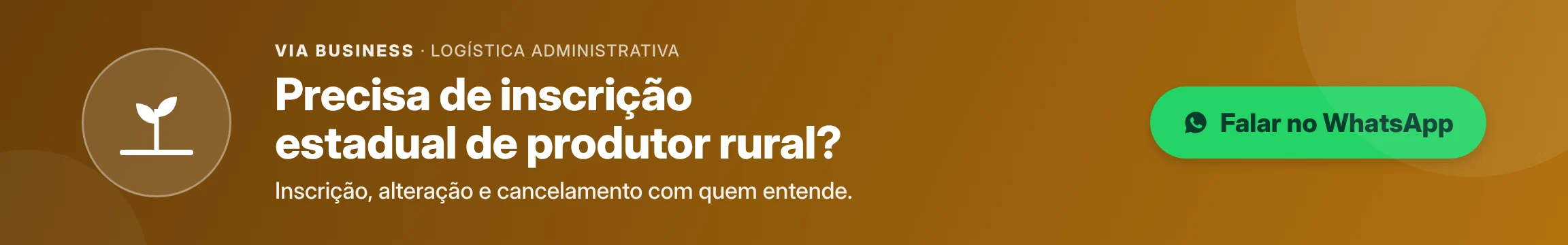 Precisa de inscrição estadual de produtor rural? Inscrição, alteração e cancelamento com quem entende.